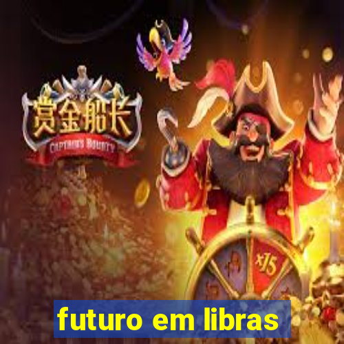 futuro em libras